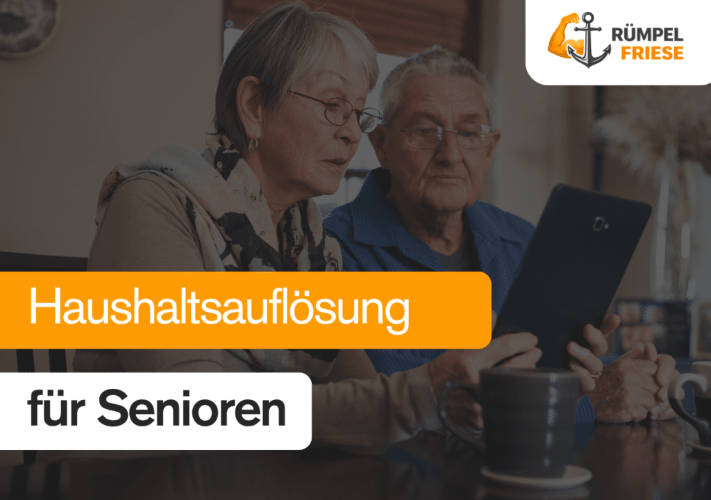 Haushaltsauflösung für Senioren Husum