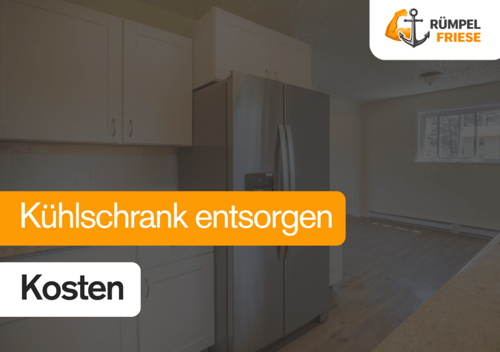Kühlschrank entsorgen Kosten