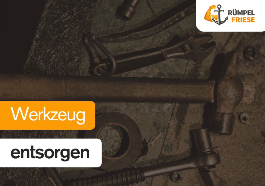 Werkzeug entsorgen