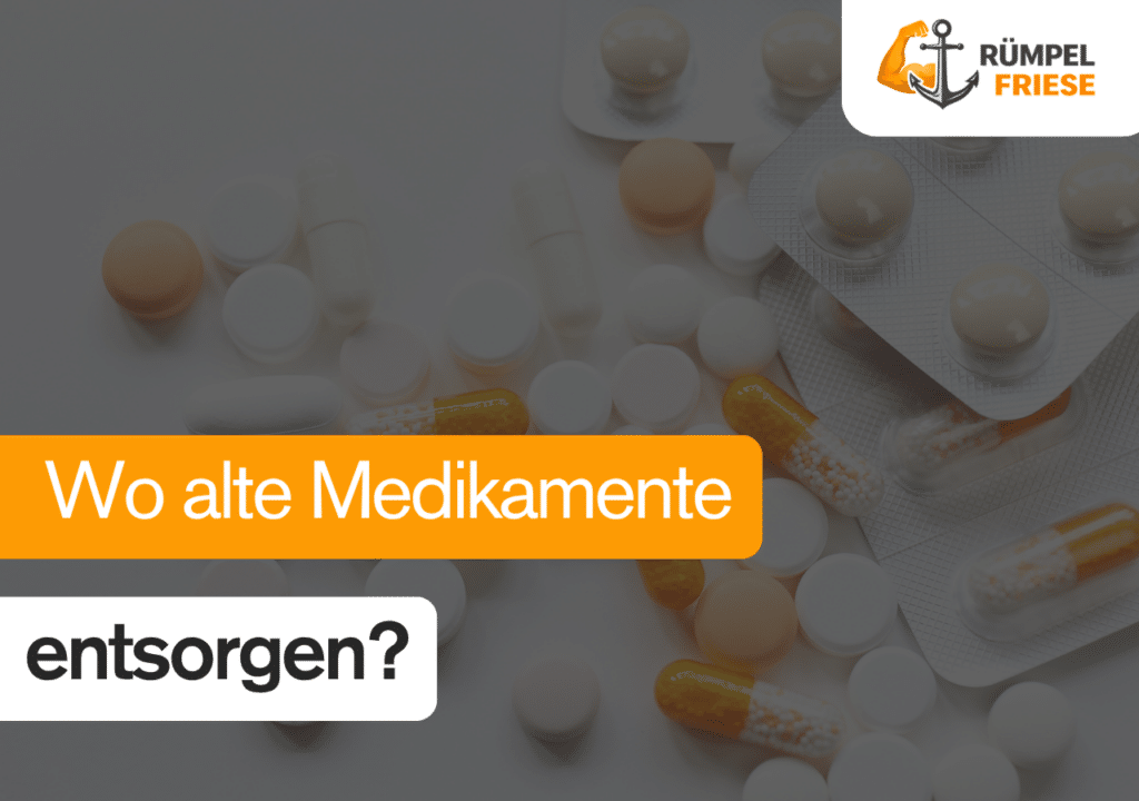 Wo alte Medikamente entsorgen
