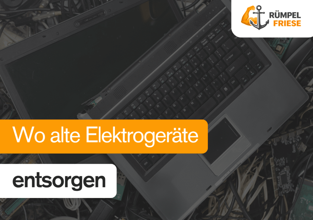Wo alte Elektrogeräte entsorgen?