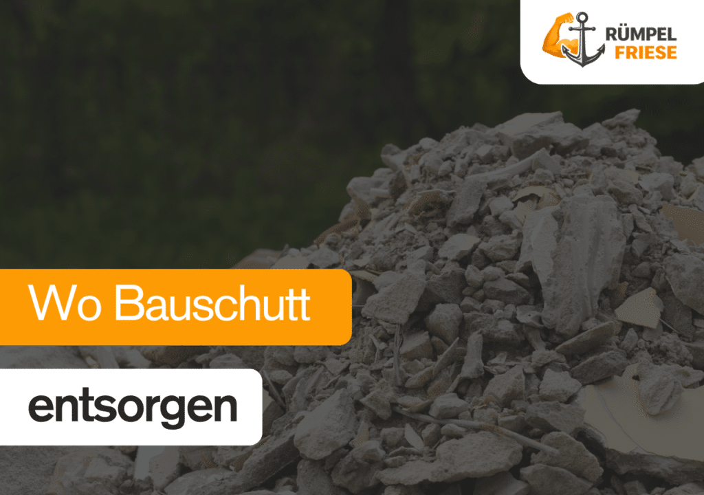 Wo Bauschutt entsorgen